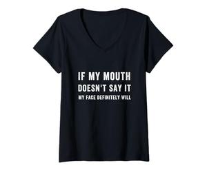 Femme C'est drôle si ma Bouche ne Le Dit Pas, Mon Visage Le dira certainement T-Shirt avec Col en V