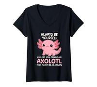 Femme C'est drôle, sois Toujours toi-même, sauf si tu ES Axolotl Joyeux T-Shirt avec Col en V