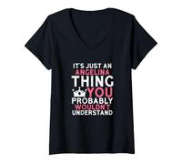 Femme C'est Juste Une Chose Angelina Que Vous ne comprendriez Probablement Pas T-Shirt avec Col en V