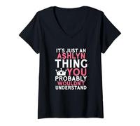 Femme C'est Juste Une Chose Ashlyn Que Vous ne comprendriez Probablement Pas T-Shirt avec Col en V