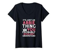 Femme C'est Juste Une Chose d'abbie Que Vous ne comprendriez Probablement Pas T-Shirt avec Col en V