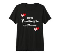 Femme, C'est ma première fête des Mamans, 1ere fête des mère T-Shirt Haut de Gamme