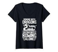 Femme C'est mieux de ramer en bateau dragon avec des dragons que de ramer seul T-Shirt avec Col en V