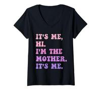 Femme C'est Moi Salut. Je suis la MÈRE C'est Moi. C'est drôle pour Maman, Maman, Maman T-Shirt avec Col en V