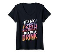 Femme C'est Mon 21e Anniversaire, Offre-Moi Un Verre drôle T-Shirt avec Col en V