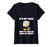 Femme C'est Mon Tour Et Je Prendrai Tout Le Temps Que Je Veux T-Shirt avec Col en V