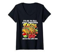 Femme C'est Normal de Tomber en Morceaux. Les Tacos sont Toujours appréciés même lorsqu'ils se cassent T-Shirt avec Col en V