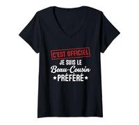 Femme C'est Officiel, Je suis Le préféré Cadeau Beau-Cousin T-Shirt avec Col en V
