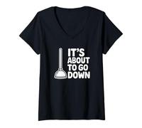 Femme C'est sur Le Point de Tomber - Funny Plumber T-Shirt avec Col en V