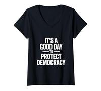 Femme C'est Un Bon Jour pour protéger la démocratie et Les Amateurs de Vote T-Shirt avec Col en V