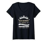 Femme C'est Un Truc de la Vieille école Que tu ne comprendrais Pas T-Shirt avec Col en V