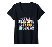 Femme C'est Une Belle journée pour Un Enseignant d'histoire T-Shirt avec Col en V