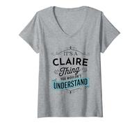 Femme C'est Une Chose Claire Que tu ne comprendrais Pas. C'est drôle, Claire T-Shirt avec Col en V