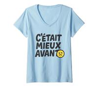 Femme C'était mieux avant Nostalgie rétro T-Shirt avec Col en V