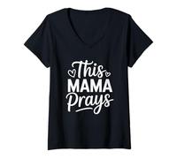 Femme Cette maman prie la foi chrétienne pour la fête des mères T-Shirt avec Col en V