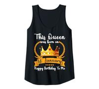 Femme Cette Reine est née Le 1er Janvier Funny Jan Mama Girl Aunt Débardeur