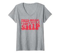 Femme Cette semaine, je n'offre pas à un navire, un bateau, une croisière, une croisière amusante, une croisière T-Shirt avec Col en V