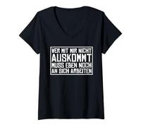 Femme Ceux Qui ne s'entendent Pas avec Moi doivent Encore T-Shirt avec Col en V