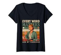 Femme Chaque Mot Compte, Demandez à Mon travailleur Social Caseload T-Shirt avec Col en V