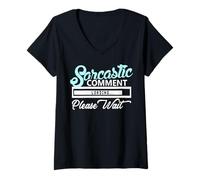 Femme Chargement du commentaire Sarcastique Veuillez Attendre T-Shirt avec Col en V