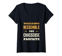 Femme Chasseuse Parfaite Humour Chasse Cadeau Chasseuse Drôle T-Shirt avec Col en V