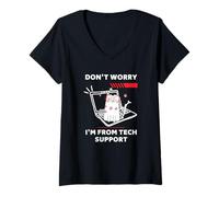 Femme Chat Amusant Don't Worry I'm from Tech Support T-Shirt avec Col en V