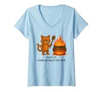 Femme Chat Amusant « That It's Your Going in The Soup » T-Shirt avec Col en V