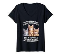 Femme Chat drôle Qui Dit Que Je Parle à Mes Chats Quoi d'autre T-Shirt avec Col en V