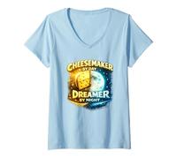 Femme Cheesemaker by Day Dreamer by Night de Fromage drôle de T-Shirt avec Col en V