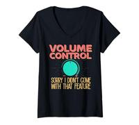 Femme Chemise de contrôle du Volume - I Didn't Come with That Feature T-Shirt avec Col en V