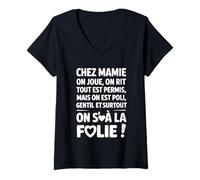 Femme chez Mamie on Joue on Rit Tout Est Permis Humour Drôle T-Shirt avec Col en V