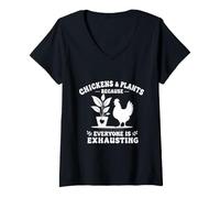 Femme Chickens and Plants Because Everyone is Exhausting Sarcastic T-Shirt avec Col en V
