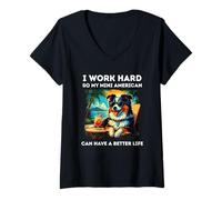 Femme Chien de Berger américain Miniature Amusant I Work Hard T-Shirt avec Col en V