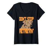 Femme Chien Drôle Retriever N'arrête Pas D'aller Chercher T-Shirt avec Col en V