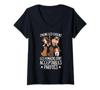 Femme Chien J'aime Les Chiens Les Humains Sont Acceptables Chiot T-Shirt avec Col en V