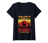 Femme Chien ou Je Te pousserais Devant des Zombies pour sauver Mon Chien T-Shirt avec Col en V