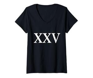 Femme Chiffre Romain 25 XXV imprimé ~ Vingt-Cinq T-Shirt avec Col en V