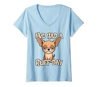 Femme Chihuahua Amusant avec Inscription « I've Had A Ruff Day » T-Shirt avec Col en V