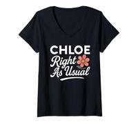 Femme Chloe Nom de Fleur Right As Usual Mother Wife Girlfriend Girl T-Shirt avec Col en V