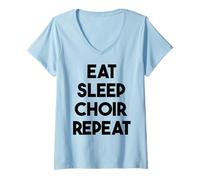 Femme Choeur drôle - Eat Sleep Choir Repeat T-Shirt avec Col en V