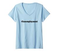 Femme CHÔMAGE Hashtag CHÔMAGE T-Shirt avec Col en V