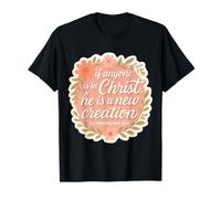 Femme chrétienne si Quelqu'un est en Christ, il est Une Nouvelle création T-Shirt