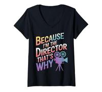 Femme Cinéaste Parce Que Je suis Le réalisateur, C'est Pourquoi T-Shirt avec Col en V