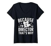 Femme Cinéaste Parce Que Je suis Le réalisateur, C'est Pourquoi T-Shirt avec Col en V