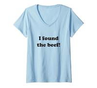 Femme Citation amusante des amateurs de hamburgers avec inscription « I Found the Beef! » T-Shirt avec Col en V