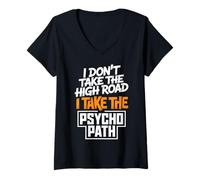 Femme Citation Amusante « I Don't Take The High Road » T-Shirt avec Col en V