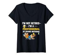 Femme Citation Amusante « Not Retired Im a Professional Doing Nothing » T-Shirt avec Col en V