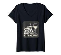 Femme Citation Coffee Until Its Acceptable to Drink Wine T-Shirt avec Col en V