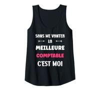 Femme Citation Comptable Humour Je suis la Meilleure Comptable Débardeur