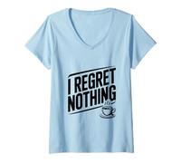 Femme Citation de Motivation Amusante I Regret Nothing T-Shirt avec Col en V